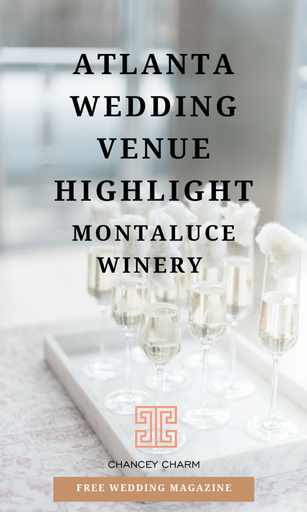 Searching for the perfect venue for your Atlanta wedding? We're interviewing Montaluce Winery on the blog today + sharing access to our free wedding magazine! #chanceycharm #atlantawedding #georgiawedding #atlantabride #howtoplanyourwedding