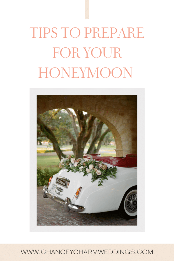 Our chancey charm wedding planner team are sharing our top tips for preparing for your honeymoon.