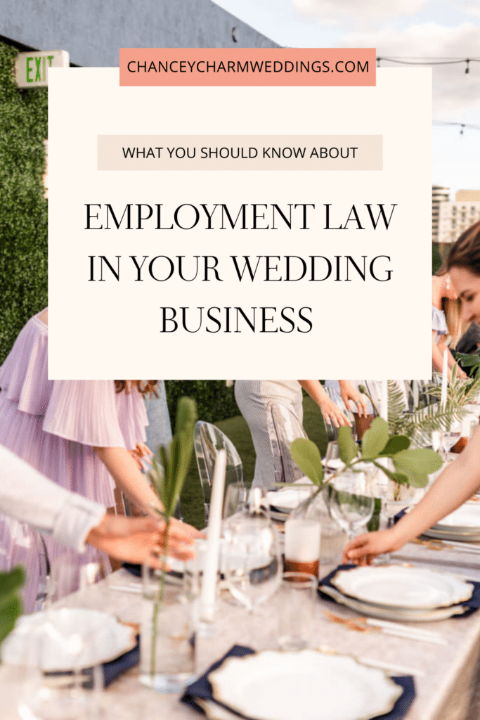 Understanding Employment law In Your Wedding Business