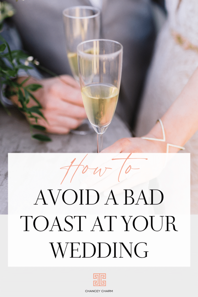 The Chancey Charm team is sharing some insight from when wedding toasts went wrong + tips for avoiding bad toasts