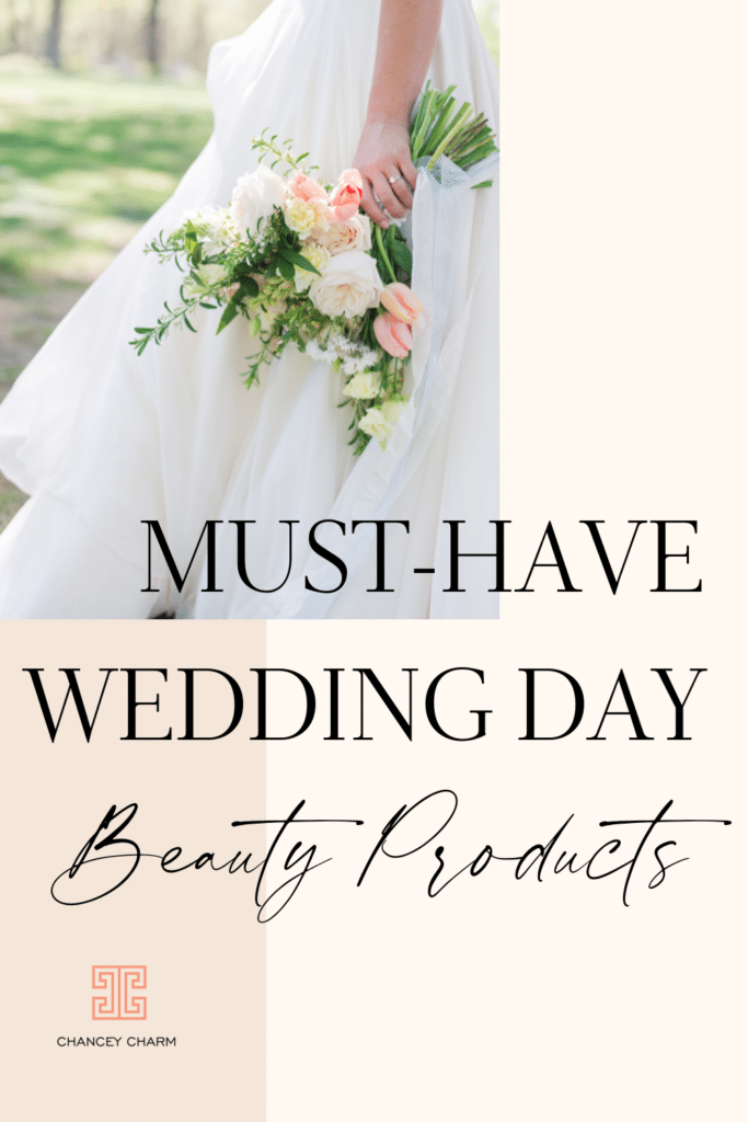 The Chancey Charm team is sharing some of their must-have wedding day beauty tips and products to ensure you’re wedding ready all day (and night) long #weddingday #weddingdaybeautytips #chanceycharm