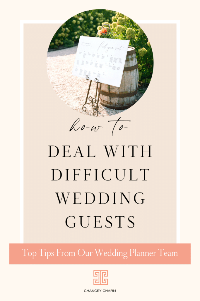 Today, we're sharing tried and true tips for dealing with difficult wedding guests so you can relax knowing that your wedding day will be everything you dreamed of and more, regardless of who's in attendance.