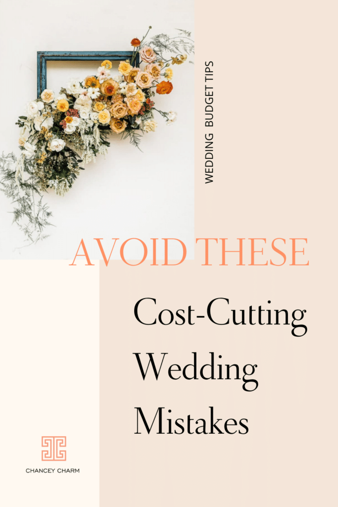 Avoid these cost cutting wedding mistakes