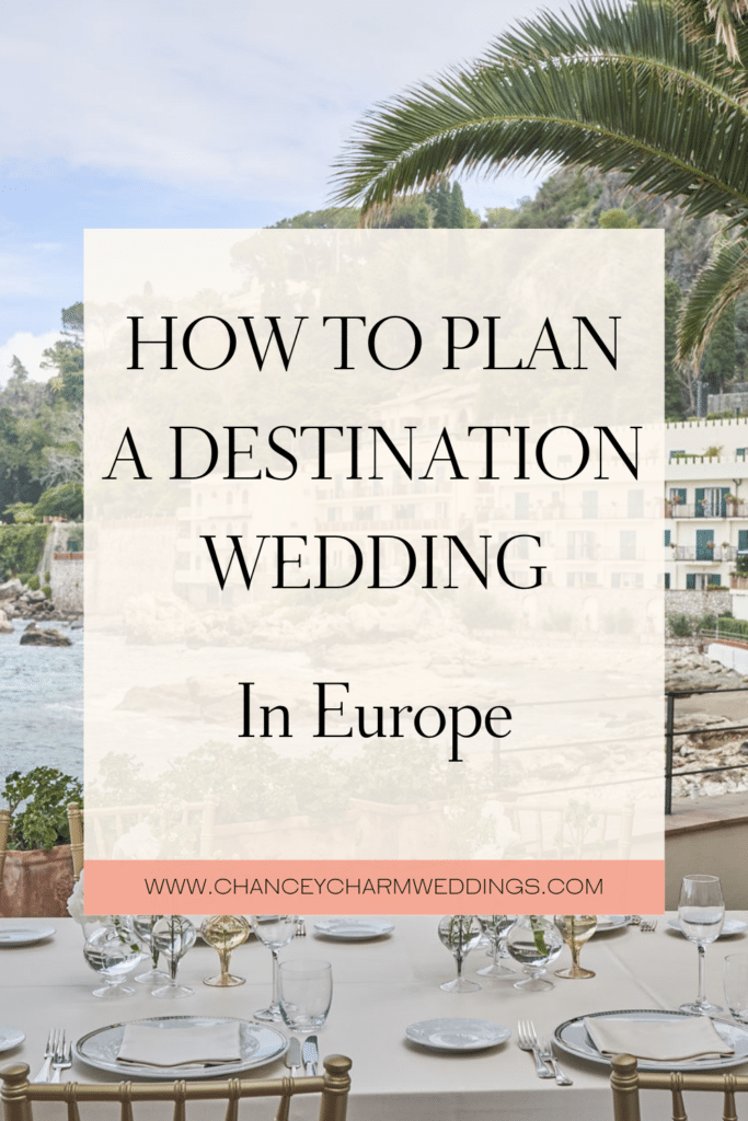 If you are dreaming of a romantic European destination wedding this post is for you! Learn all the important factors to consider when planning a destination wedding in Europe. #destinationweddingtips #europeanwedding