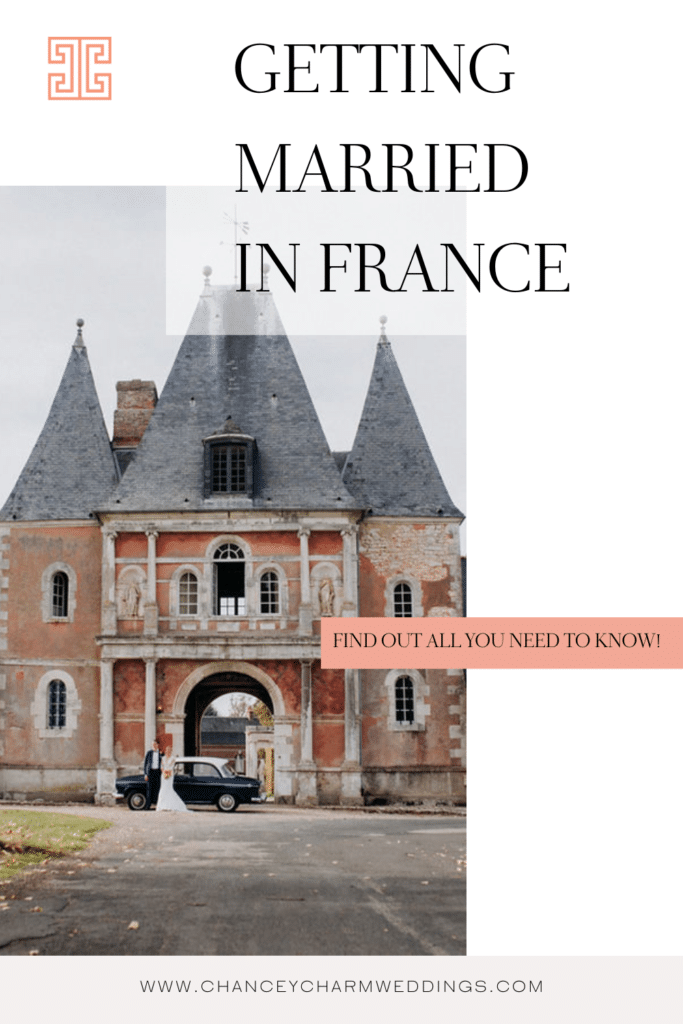 Getting married in France. We are discussing all your need to know to tie the knot in France. #Frenchwedding #getmarriedinfrance