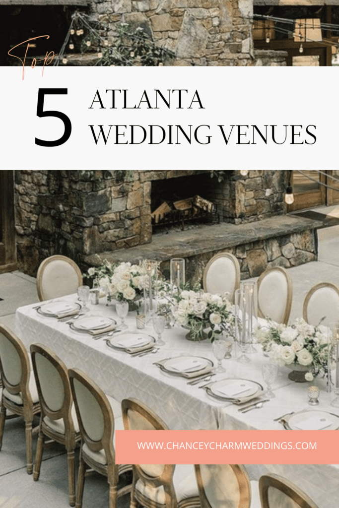 Find out our top 5 Atlanta wedding venues that we love!