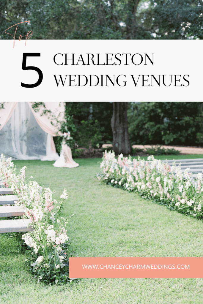 Top 5 Charleston Wedding Venues