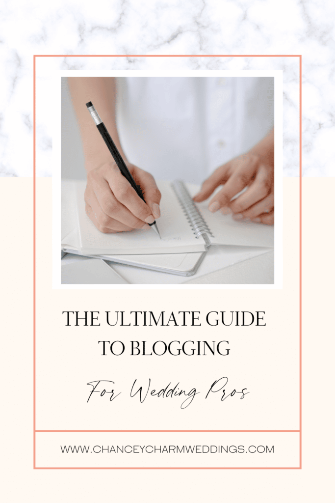 The ultimate guide to blogging for wedding pros
