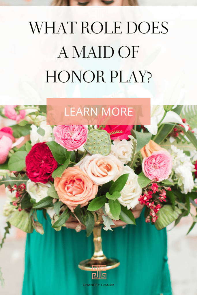 What Role Does A Maid Of Honor Play?